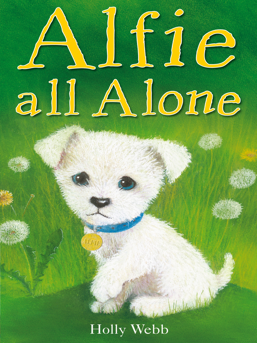 Title details for Alfie All Alone by Holly Webb - Available